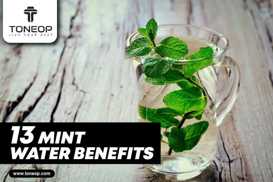 13 Mint Water Benefits For Wellness ToneOp 13 Mint Water Benefits For Wellness ToneOp